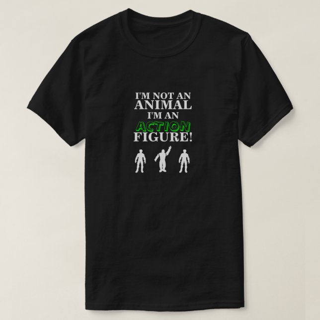 Ich bin kein Tier, ich bin ein Aktions-Abbildung T-Shirt (Design vorne)