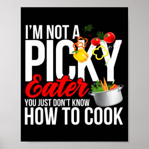 Ich bin kein wählerischer Esser Lustiger Essen Hum Poster
