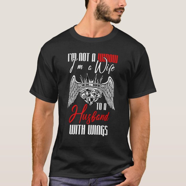 Ich bin kein Witwe Ich bin Ehefrau zu einem Eheman T-Shirt (Vorderseite)