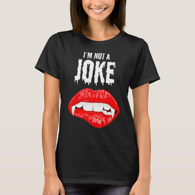 Ich bin kein Witz T-Shirt (Vorderseite)