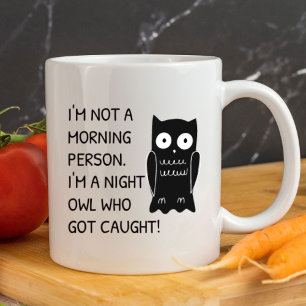 Ich bin keine Frühaufsteherin lustig Sarkastisch Tasse