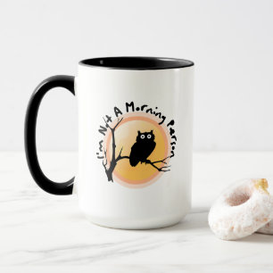 Ich bin keine Frühaufsteherin lustiger Eulenzitat Tasse