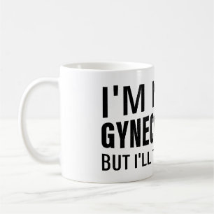 Ich bin keine Gynäkologin Meme lustiges Sprichwort Kaffeetasse