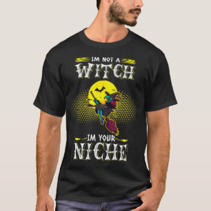 Ich bin keine Hexe im Halloween-Kostüm. T-Shirt