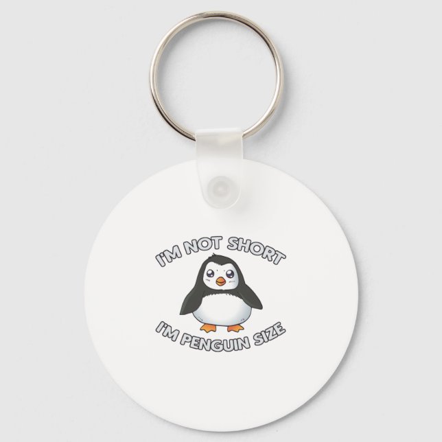 Ich bin keine Kurze Pinguingröße Schlüsselanhänger (Vorderseite)