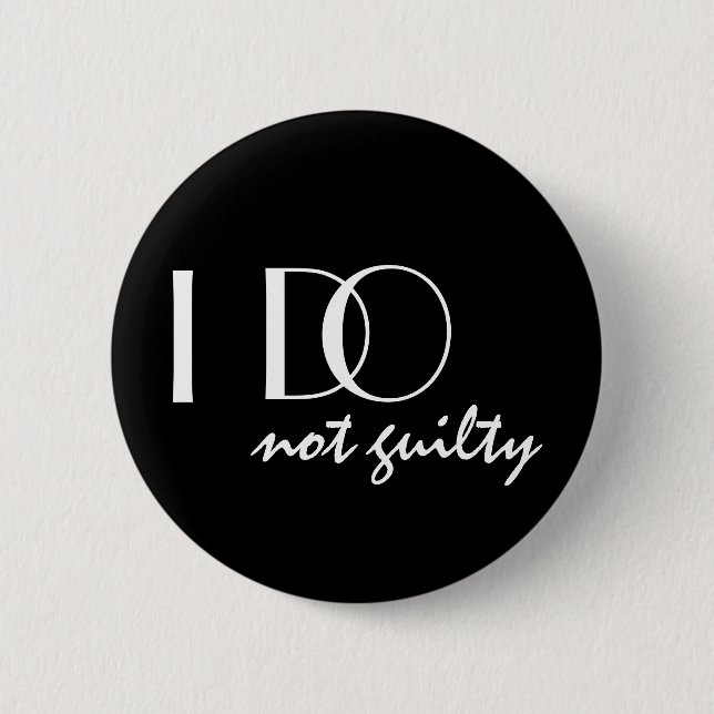 Ich bin keine lustige Hochzeit schuldig Button (Vorderseite)