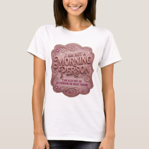 ICH BIN KEINE MORGENPERSÖNLICHKEIT ICH BIN AUCH KE T-Shirt