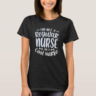 Ich bin keine normale Krankenschwester, ich bin ei T-Shirt