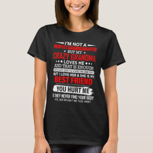 Ich bin keine perfekte Großtochter, meine verrückt T-Shirt