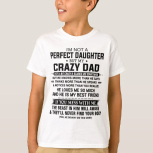 Ich bin keine perfekte Tochter, aber mein verrück T-Shirt