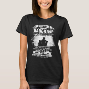 Ich bin keine perfekte Tochter, aber meine verrück T-Shirt