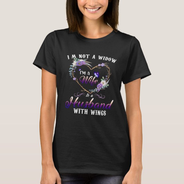 Ich bin keine Witwe, ich bin eine Ehefrau zu einem T-Shirt (Vorderseite)