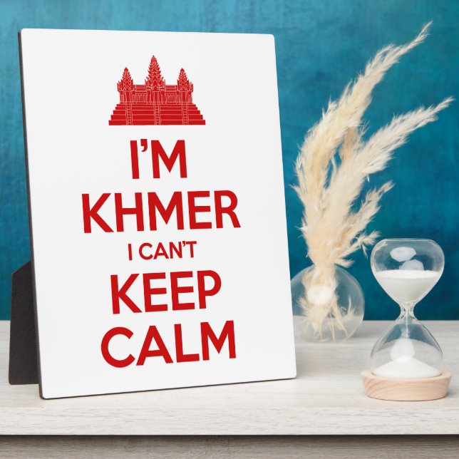 Ich bin Khmer, ich kann nicht Calm Behalten Fotoplatte (Seite)