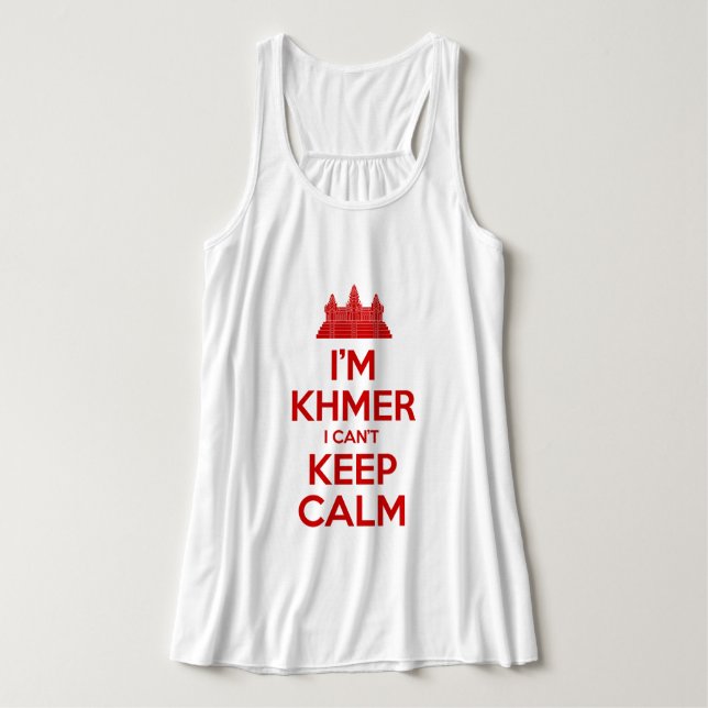 Ich bin Khmer, ich kann nicht Calm Behalten Tank Top (Design Vorderseite)