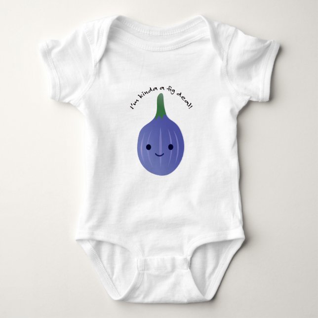 Ich bin Kinda a Fig Deal Baby Strampler (Vorderseite)