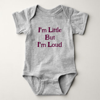 Ich bin klein, aber ich bin laut Lustiger Baby-Spr Baby Strampler
