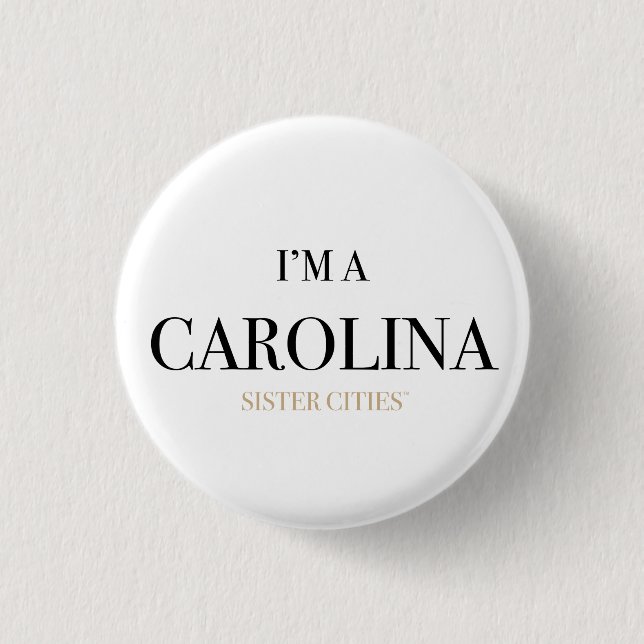 "Ich bin Knopf eines Carolinas" Button (Vorderseite)