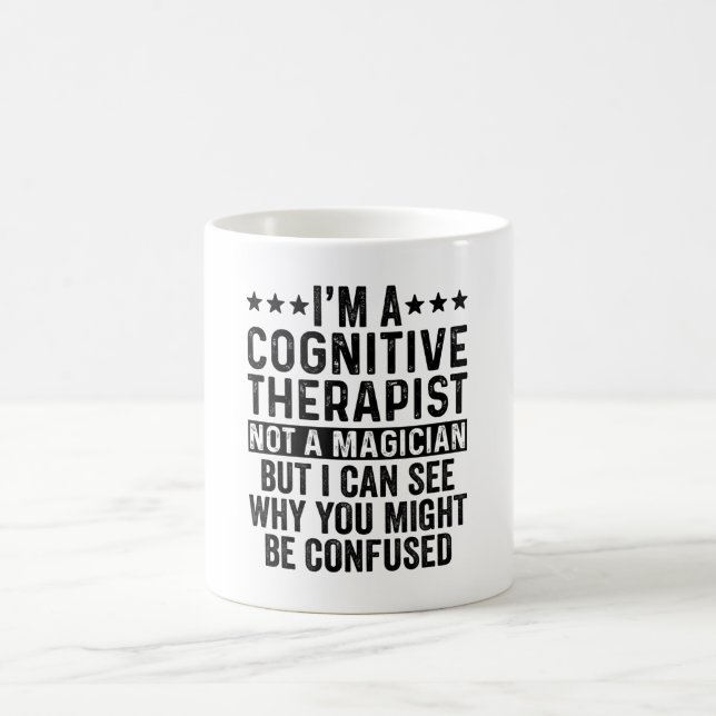 Ich bin Kognitionstherapeutin und kein Zauberkünst Kaffeetasse (Mittel)