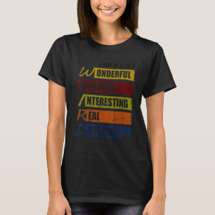 Ich bin komisch T-Shirt