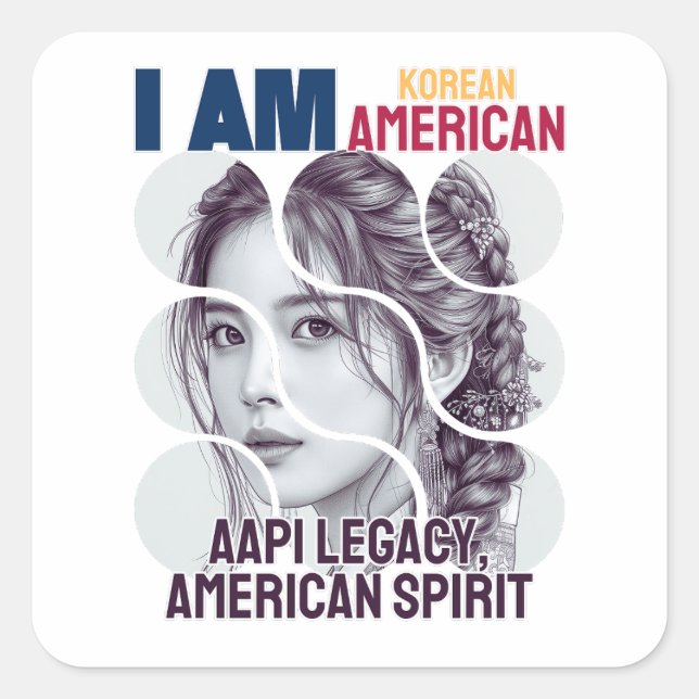 Ich bin Koreanerin (Frau) - AAPI Legacy, amerikani Quadratischer Aufkleber (Vorderseite)