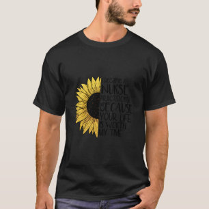 Ich bin Krankenpfleger geworden, Ihr Leben ist es  T-Shirt