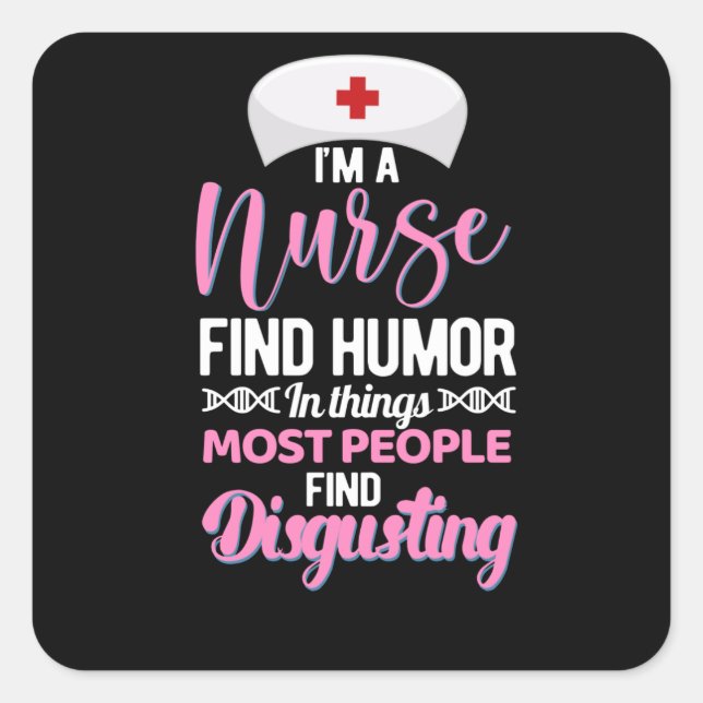 Ich bin Krankenschwester finden Spaß in Sachen - l Quadratischer Aufkleber (Vorderseite)