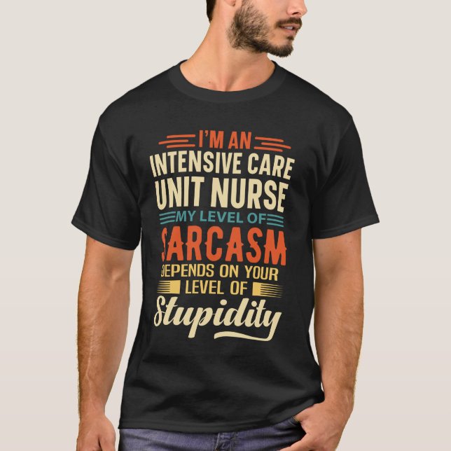 Ich bin Krankenschwester für Intensivstationen T-Shirt (Vorderseite)