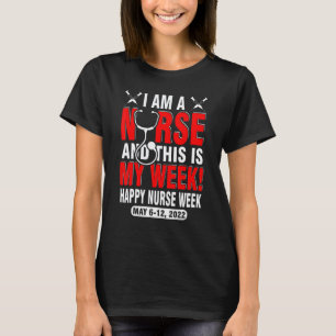 Ich bin Krankenschwester und das ist meine Woche 2 T-Shirt