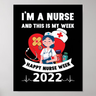Ich bin Krankenschwester und das ist meine Woche g Poster