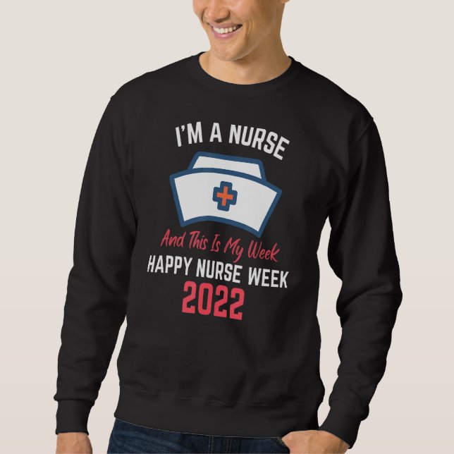 Ich bin Krankenschwester und das ist meine Woche N Sweatshirt (Vorderseite)