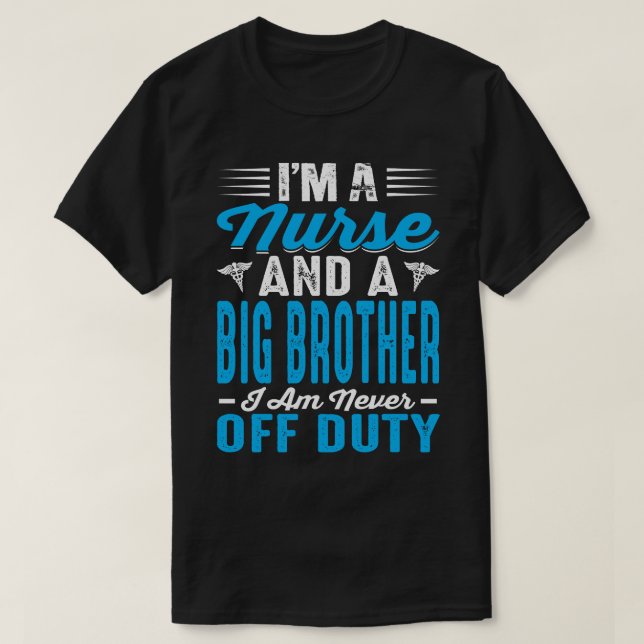 Ich bin Krankenschwester und ein großer BRUDER, de T-Shirt (Design vorne)