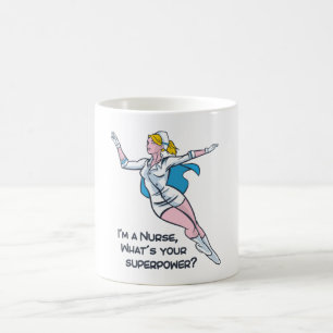 Ich bin Krankenschwester, was deine Supermacht ist Kaffeetasse