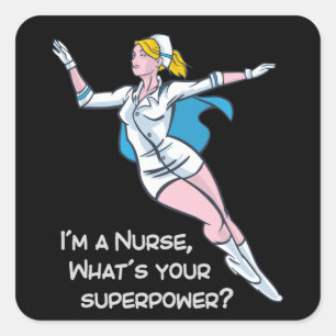 Ich bin Krankenschwester, was deine Supermacht ist Quadratischer Aufkleber