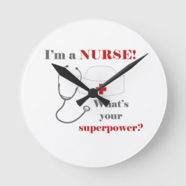 Ich bin Krankenschwester, was für eine Supermacht. Runde Wanduhr