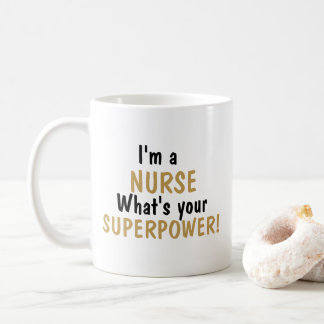 Ich bin Krankenschwester, was ist dein Superhelden Kaffeetasse