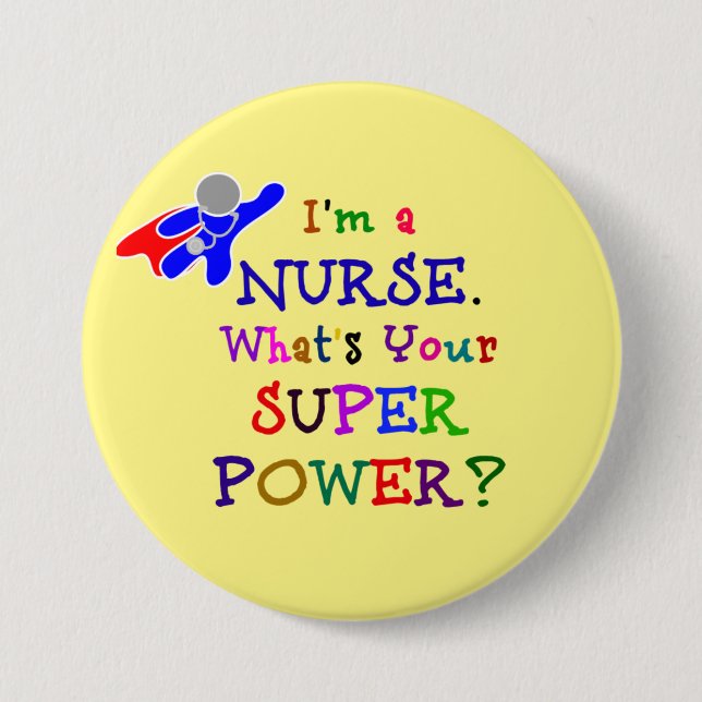 Ich bin Krankenschwester. Was ist deine Supermacht Button (Vorderseite)