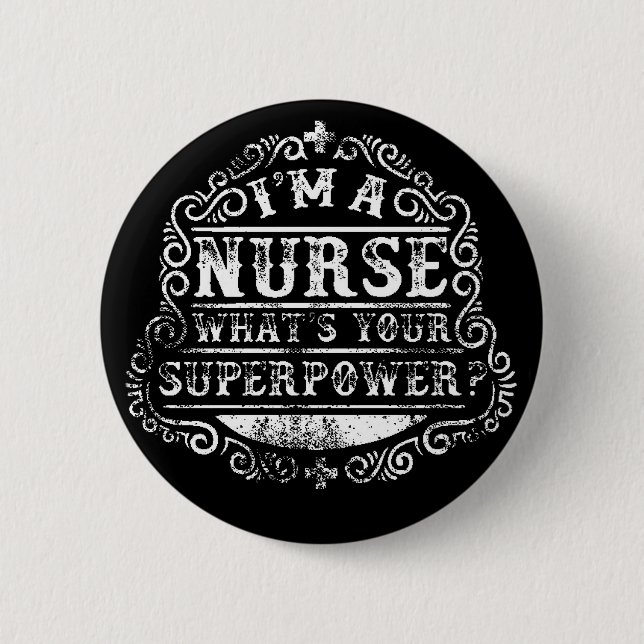 Ich bin Krankenschwester, was ist deine Supermacht Button (Vorderseite)