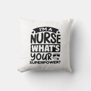 Ich bin Krankenschwester Was ist deine Supermacht? Kissen