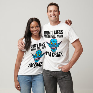 ICH BIN KRAZY lustige Männer-T - Shirt
