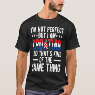 Ich bin kroatische Flagge Kroatien stolz kroatisch T-Shirt