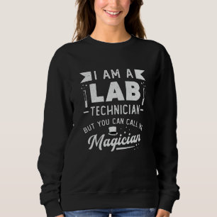 Ich bin Labrador Technician Science Laboratory Tec Sweatshirt