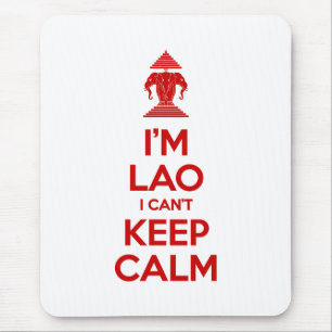 Ich bin Lao, ich kann nicht Ruhe Behalten haben Mousepad