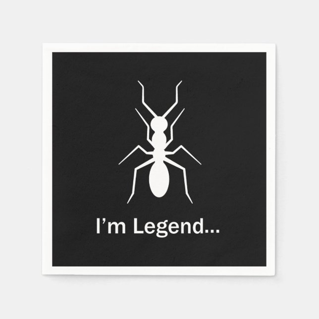 Ich bin Legende Ameise Serviette (Vorderseite)