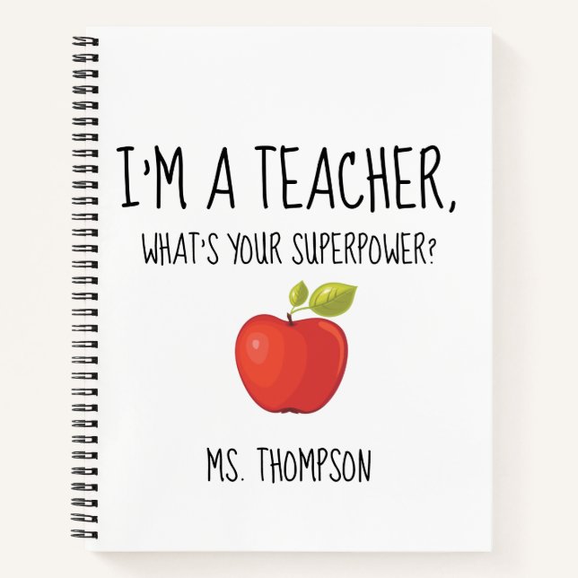 Ich bin Lehrerin, was ist deine Supermacht? Notizb Notizbuch (Vorderseite)