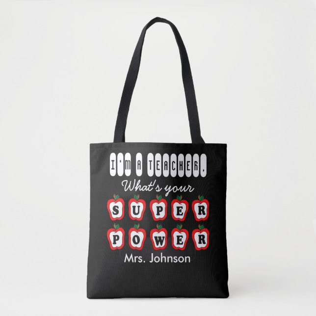 Ich bin Lehrerin, was ist deine Supermacht? Tasche (Vorderseite)
