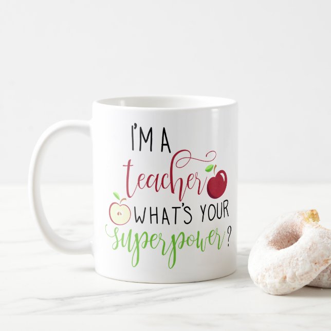Ich bin Lehrerin. Was ist deine Supermachtlehrerin Kaffeetasse (Mit Donut)