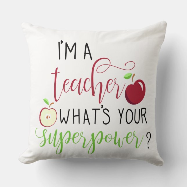 Ich bin Lehrerin. Was ist deine Supermachtlehrerin Kissen (Vorderseite)