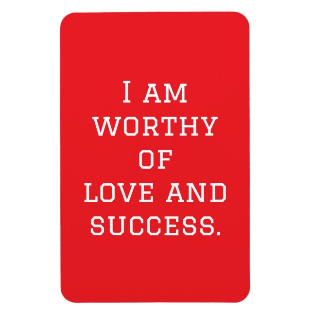 Ich bin Liebe und Erfolg wert Magnet (Vertikal)