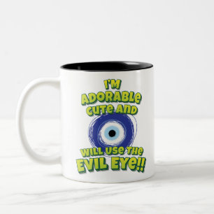 Ich bin lieblich Niedlich und werde das böse Auge  Zweifarbige Tasse