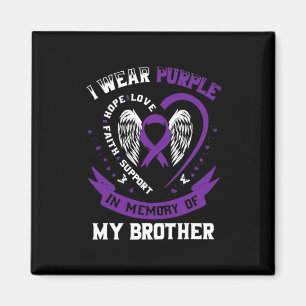 Ich bin Lila in Erinnerung an meinen Bruder Bauchs Magnet